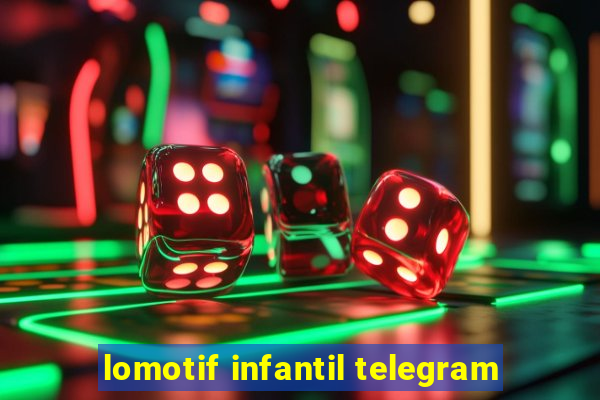 lomotif infantil telegram